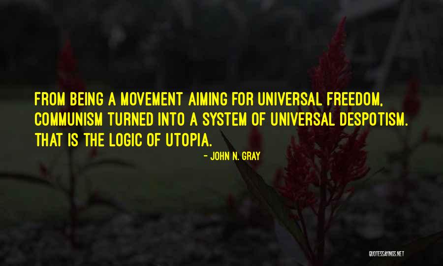Philosophy Of Logic Quotes By John N. Gray Philosophy Of Logic Quotes By John N. Gray
