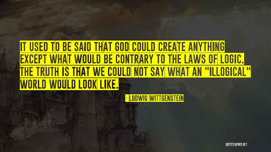 Philosophy Of Logic Quotes By Ludwig Wittgenstein Philosophy Of Logic Quotes By Ludwig Wittgenstein