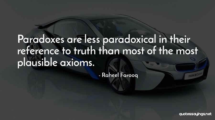 Philosophy Of Logic Quotes By Raheel Farooq Philosophy Of Logic Quotes By Raheel Farooq
