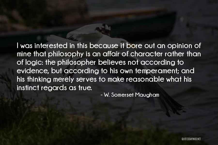 Philosophy Of Logic Quotes By W. Somerset Maugham Philosophy Of Logic Quotes By W. Somerset Maugham