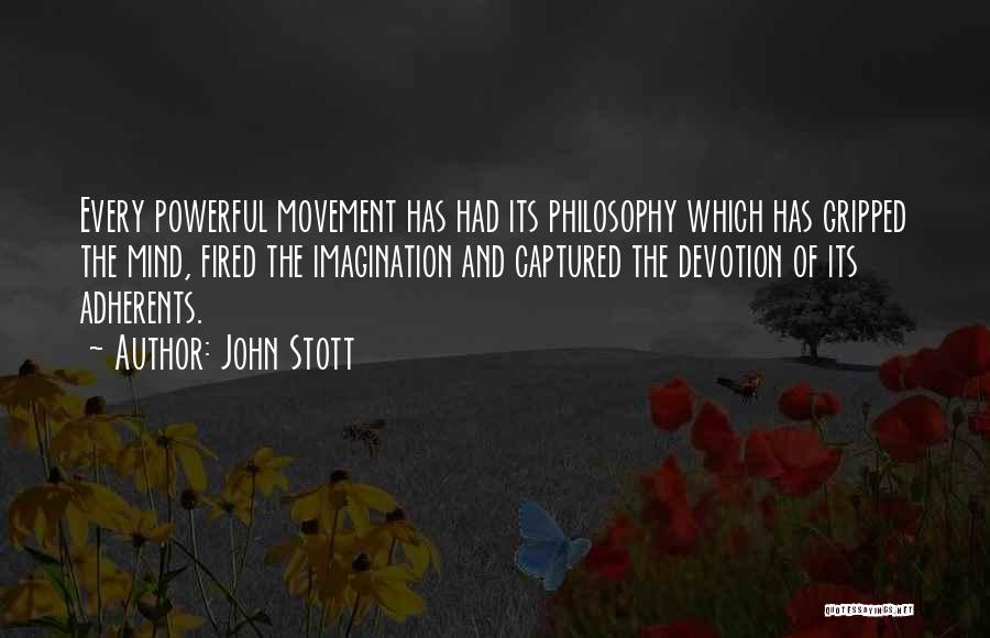 Philosophy Of Mind Quotes By John Stott