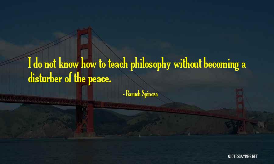 Philosophy Of Peace Quotes By Baruch Spinoza Philosophy Of Peace Quotes By Baruch Spinoza