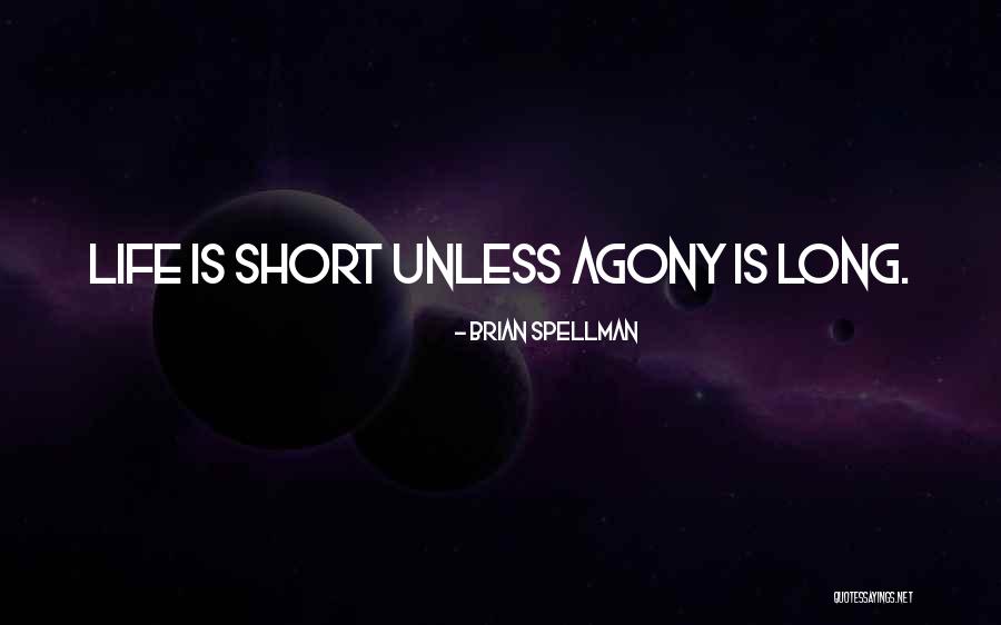 Philosophy Of Pessimism Quotes By Brian Spellman