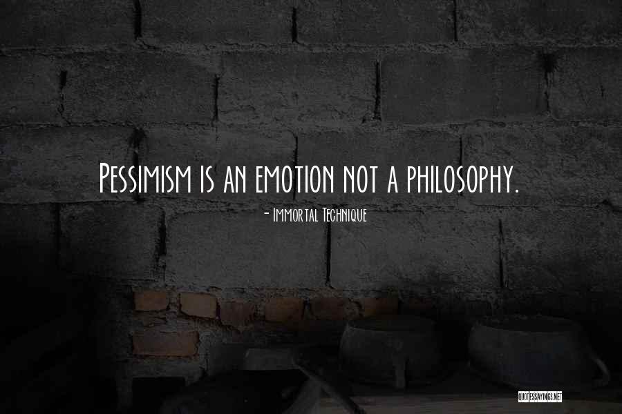 Philosophy Of Pessimism Quotes By Immortal Technique