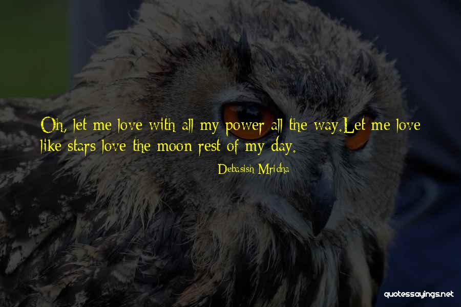 Philosophy Of Stars Quotes By Debasish Mridha Philosophy Of Stars Quotes By Debasish Mridha