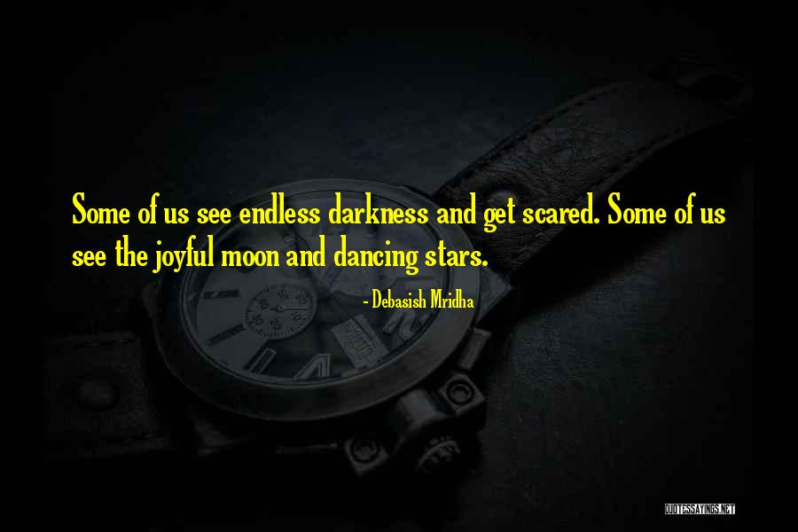 Philosophy Of Stars Quotes By Debasish Mridha Philosophy Of Stars Quotes By Debasish Mridha