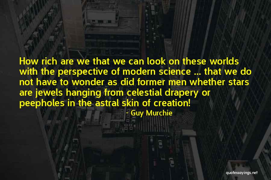 Philosophy Of Stars Quotes By Guy Murchie Philosophy Of Stars Quotes By Guy Murchie