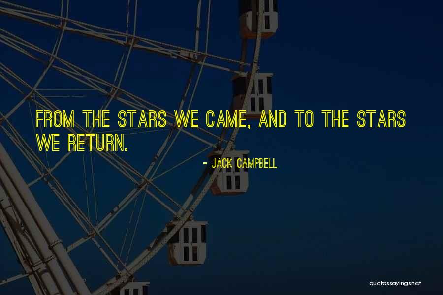 Philosophy Of Stars Quotes By Jack Campbell Philosophy Of Stars Quotes By Jack Campbell