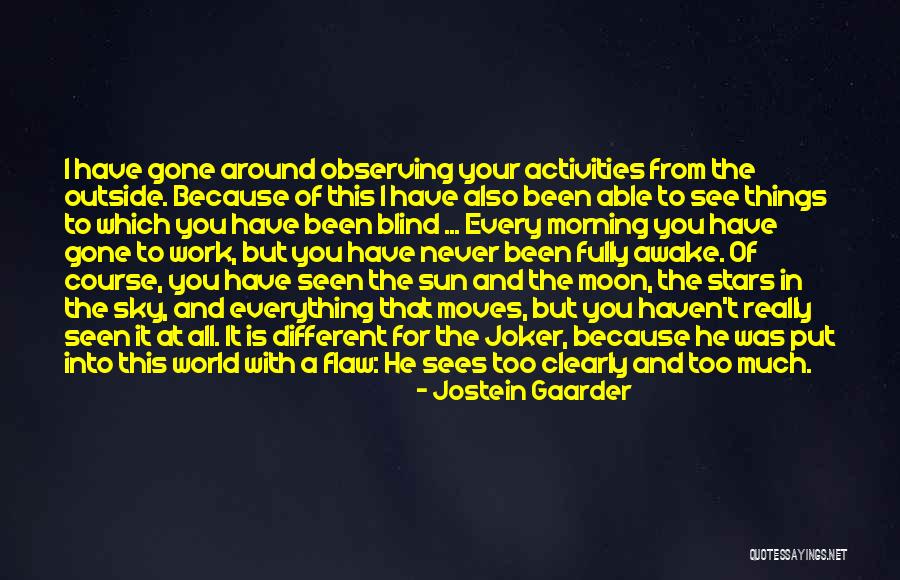 Philosophy Of Stars Quotes By Jostein Gaarder Philosophy Of Stars Quotes By Jostein Gaarder