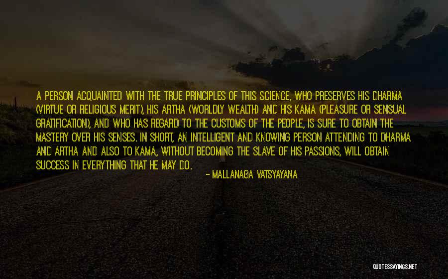 Philosophy Of Success Quotes By Mallanaga Vatsyayana Philosophy Of Success Quotes By Mallanaga Vatsyayana
