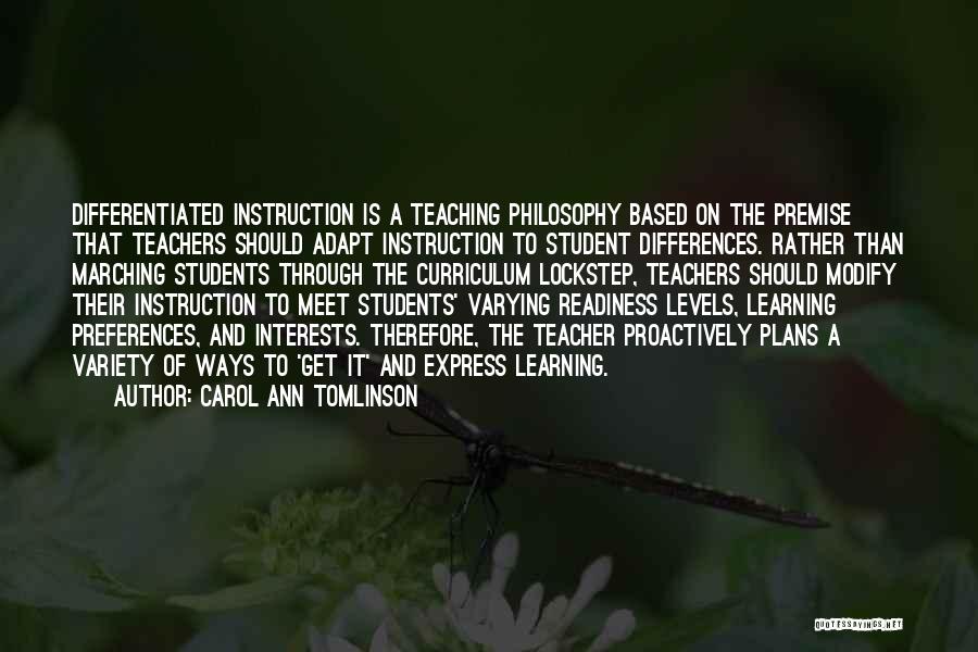 Philosophy Of Teaching Quotes By Carol Ann Tomlinson