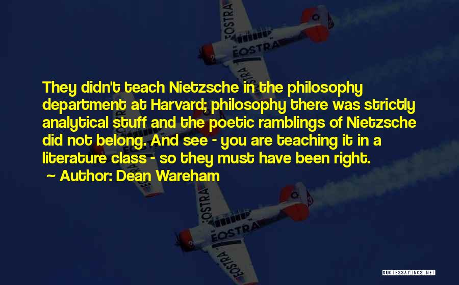 Philosophy Of Teaching Quotes By Dean Wareham