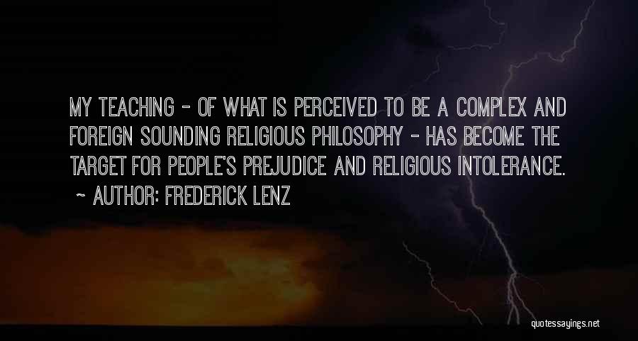Philosophy Of Teaching Quotes By Frederick Lenz
