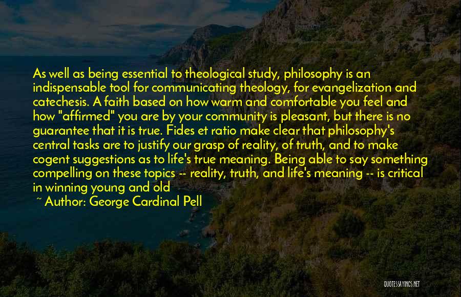 Philosophy Of Teaching Quotes By George Cardinal Pell