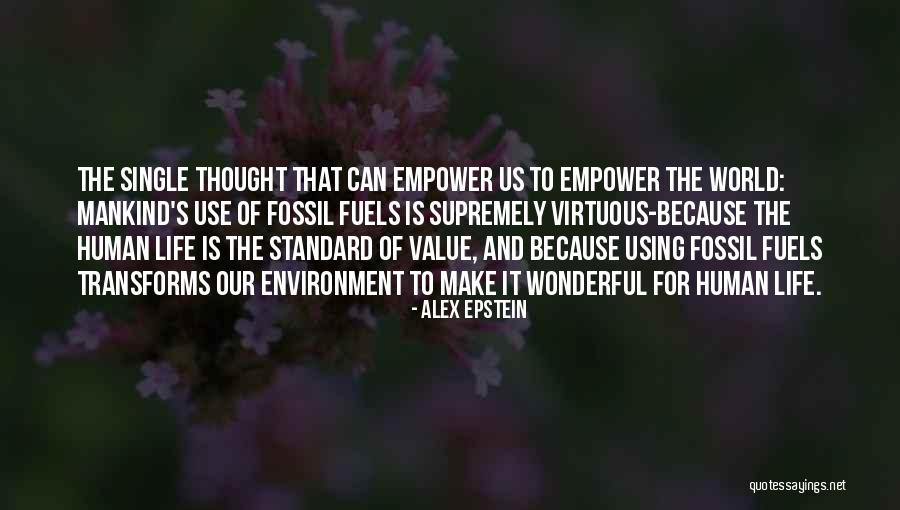 Philosophy Of The Environment Quotes By Alex Epstein Philosophy Of The Environment Quotes By Alex Epstein