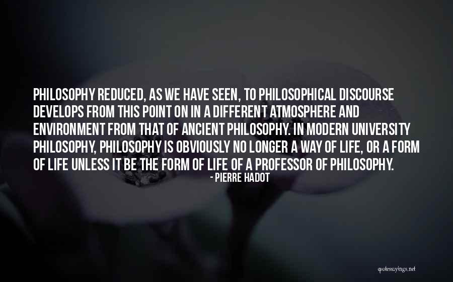 Philosophy Of The Environment Quotes By Pierre Hadot Philosophy Of The Environment Quotes By Pierre Hadot