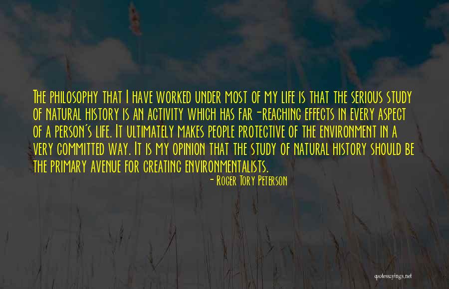 Philosophy Of The Environment Quotes By Roger Tory Peterson Philosophy Of The Environment Quotes By Roger Tory Peterson