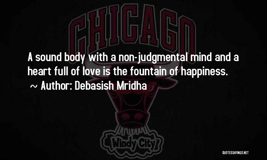 Philosophy Of The Mind Quotes By Debasish Mridha Philosophy Of The Mind Quotes By Debasish Mridha