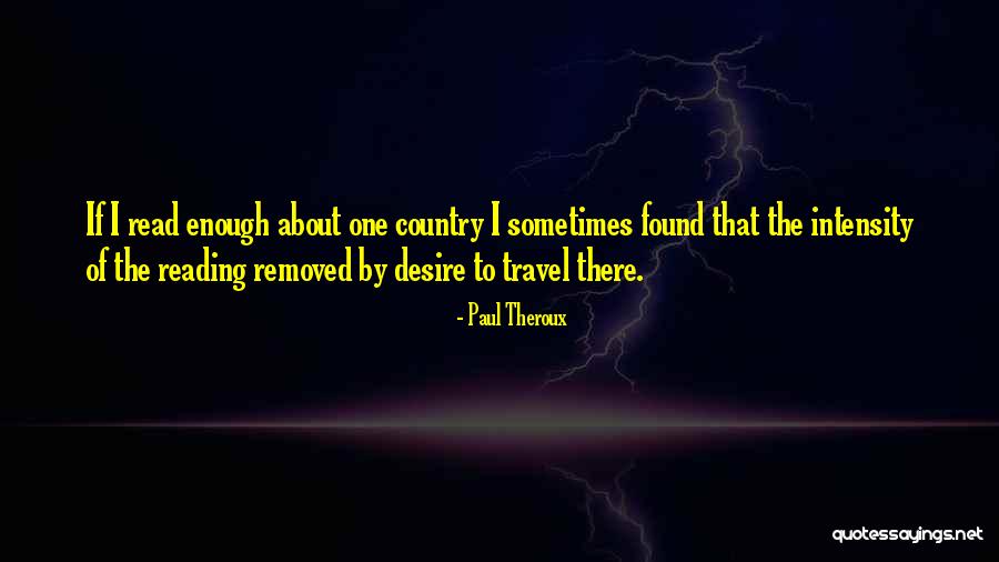 Philosophy Of Travel Quotes By Paul Theroux Philosophy Of Travel Quotes By Paul Theroux