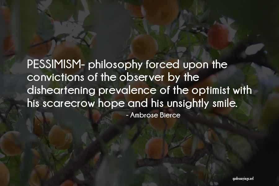 Philosophy Pessimism Quotes By Ambrose Bierce Philosophy Pessimism Quotes By Ambrose Bierce