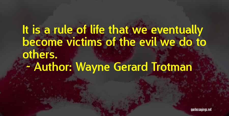 Philosophy Sayings And Quotes By Wayne Gerard Trotman