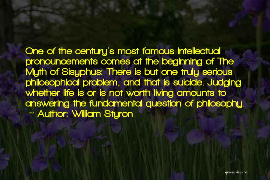 Philosophy Sisyphus Quotes By William Styron