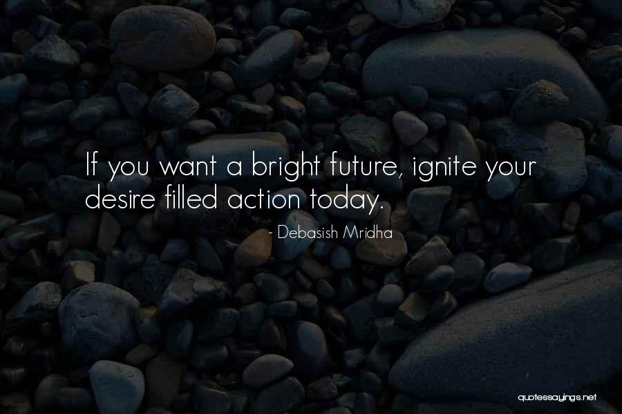 Philosophy Today Quotes By Debasish Mridha Philosophy Today Quotes By Debasish Mridha