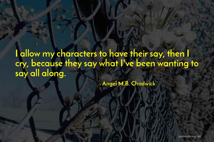 Philosphy Quotes By Angel M.B. Chadwick Philosphy Quotes By Angel M.B. Chadwick