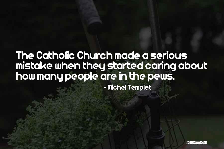 Philosphy Quotes By Michel Templet Philosphy Quotes By Michel Templet