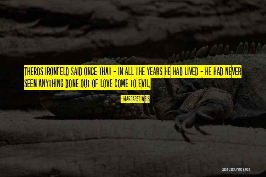 Philostratus Love Quotes By Margaret Weis Philostratus Love Quotes By Margaret Weis
