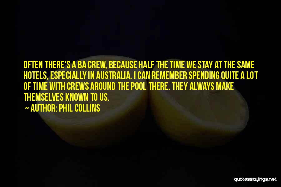 Phil's Quotes By Phil Collins