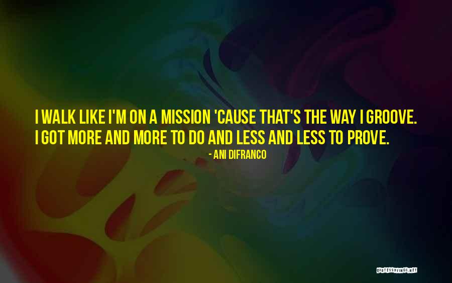 Philthy Rich Quotes By Ani DiFranco Philthy Rich Quotes By Ani DiFranco