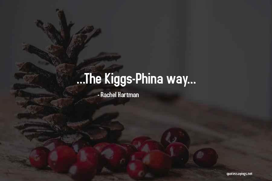 Phina And Kiggs Quotes By Rachel Hartman Phina And Kiggs Quotes By Rachel Hartman