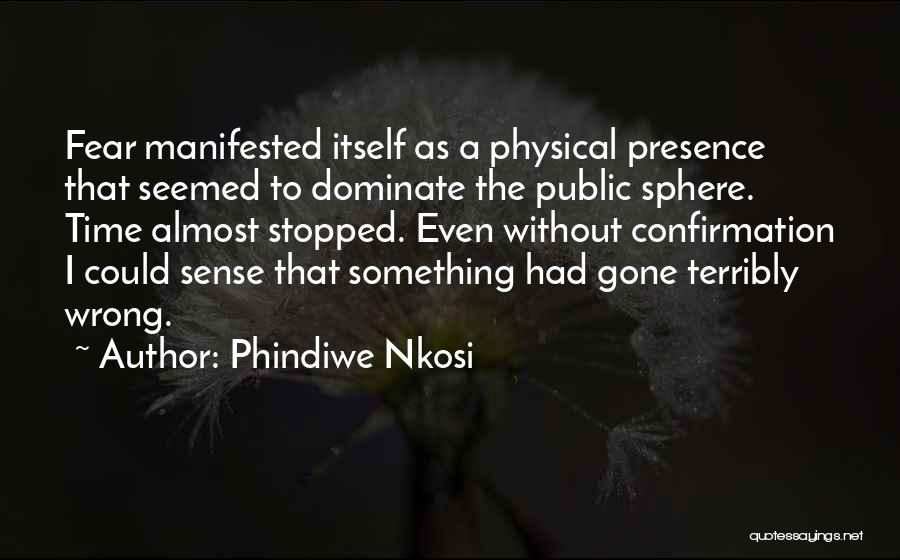 Phindiwe Nkosi Quotes 2173986