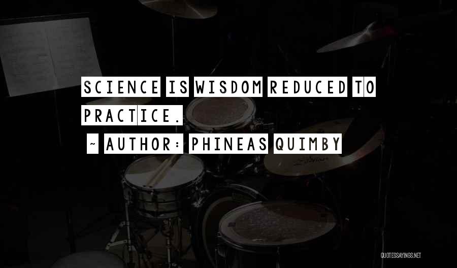 Phineas Quimby Quotes 125577