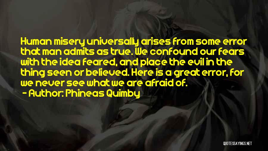 Phineas Quimby Quotes 1761128