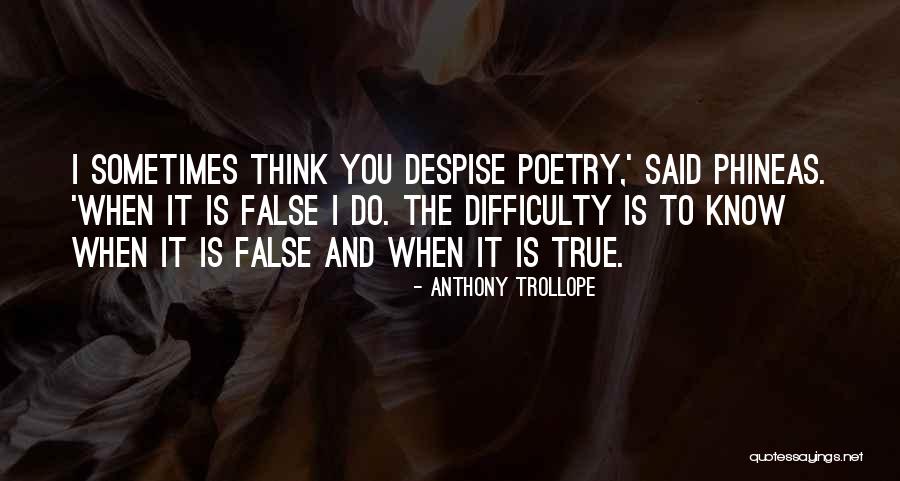 Phineas Quotes By Anthony Trollope