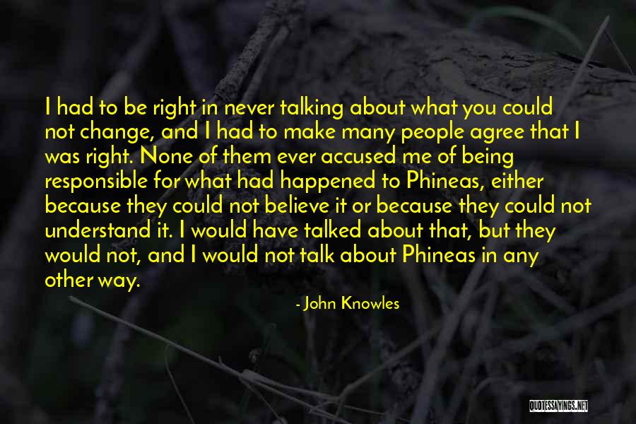 Phineas Quotes By John Knowles