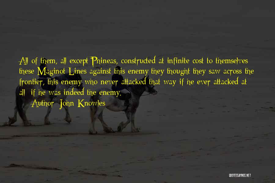 Phineas Quotes By John Knowles
