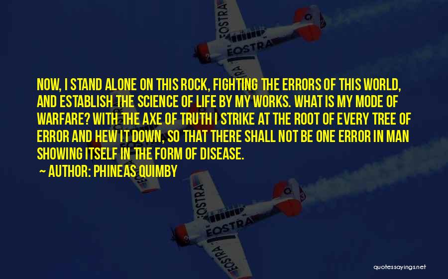 Phineas Quotes By Phineas Quimby