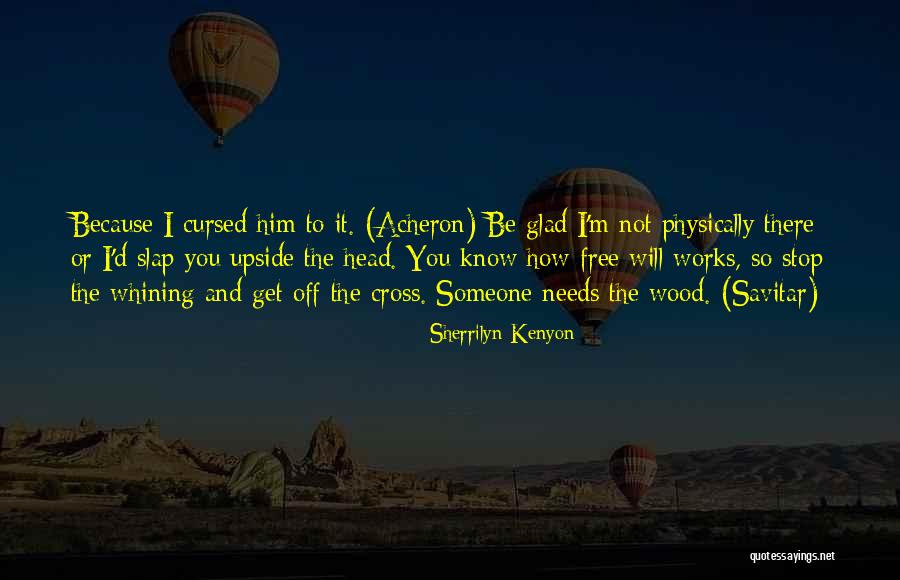 Phirons Quotes By Sherrilyn Kenyon Phirons Quotes By Sherrilyn Kenyon
