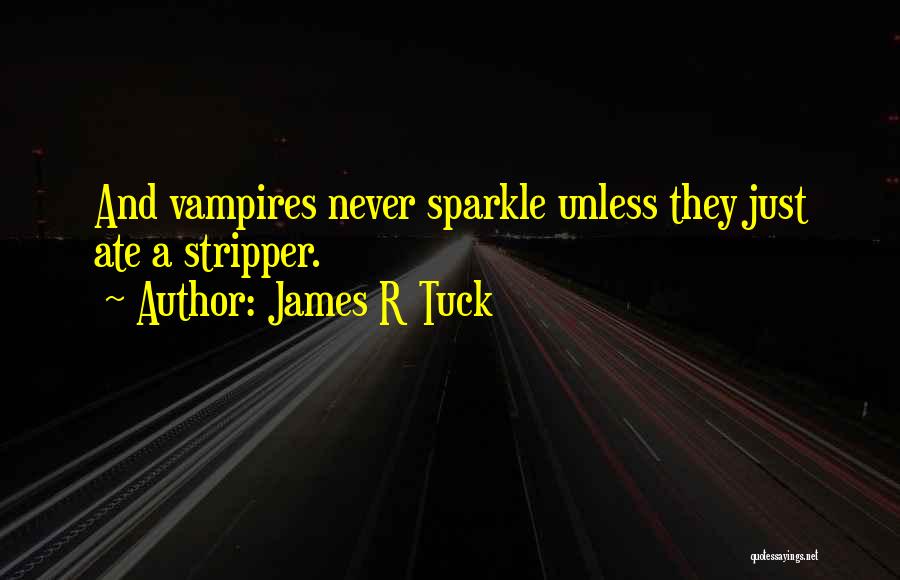 Phisical Quotes By James R Tuck