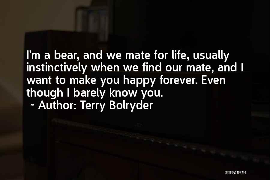 Phisical Quotes By Terry Bolryder