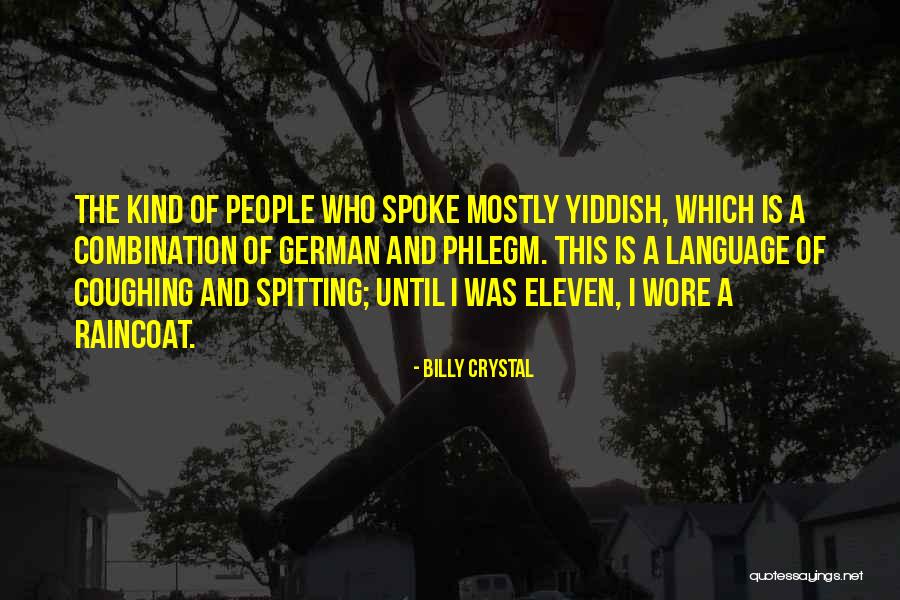 Phlegm Quotes By Billy Crystal Phlegm Quotes By Billy Crystal