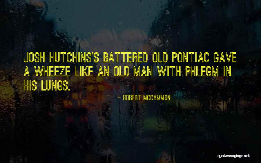 Phlegm Quotes By Robert McCammon Phlegm Quotes By Robert McCammon