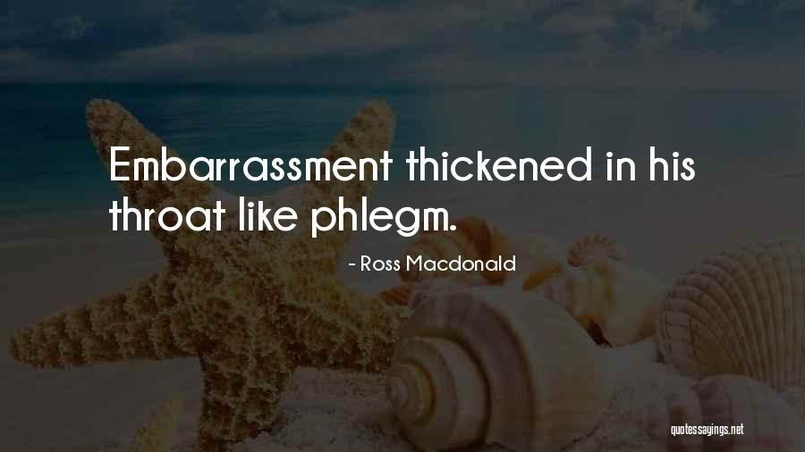Phlegm Quotes By Ross Macdonald Phlegm Quotes By Ross Macdonald