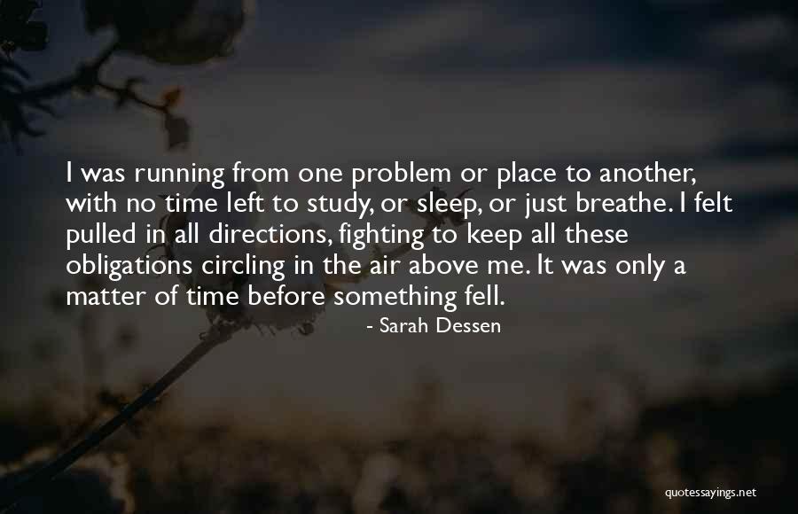Phlegmasia Quotes By Sarah Dessen Phlegmasia Quotes By Sarah Dessen