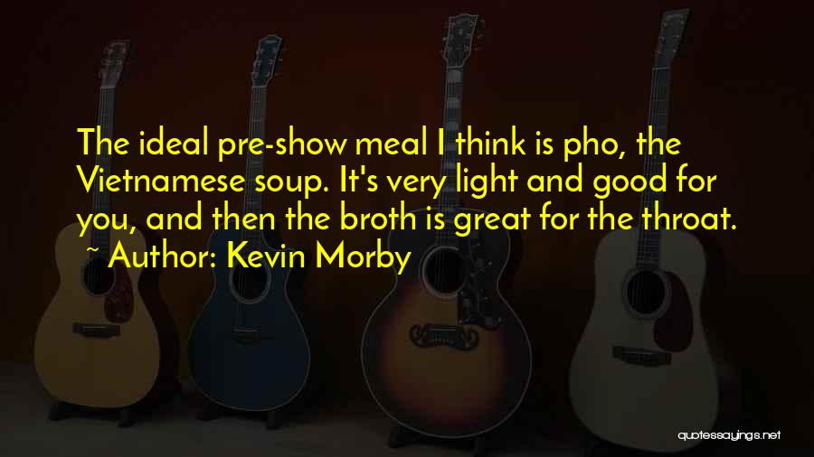 Pho Quotes By Kevin Morby
