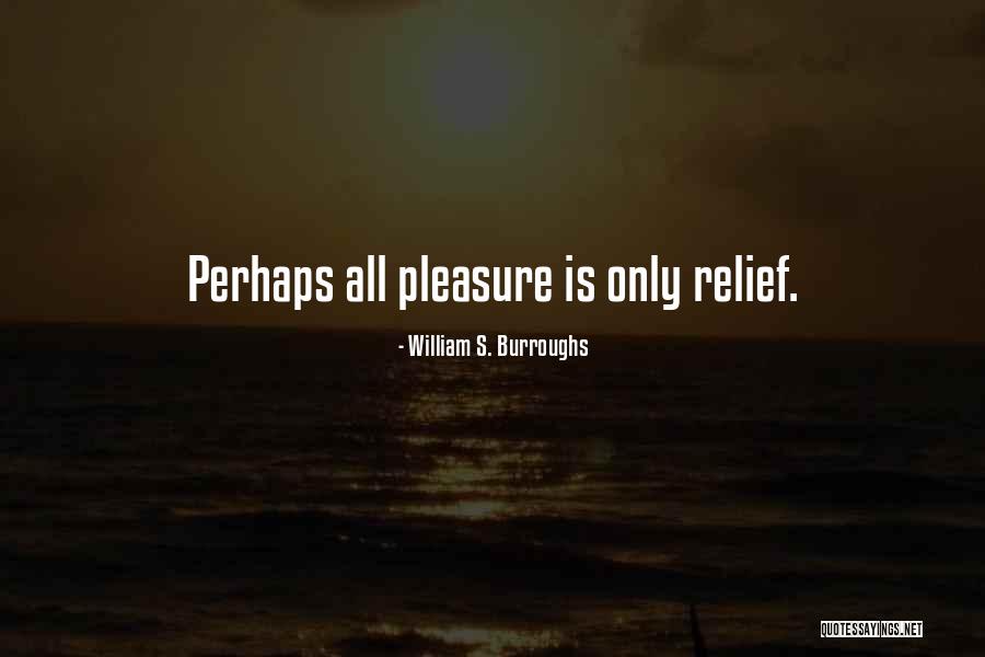 Phobes Quotes By William S. Burroughs Phobes Quotes By William S. Burroughs