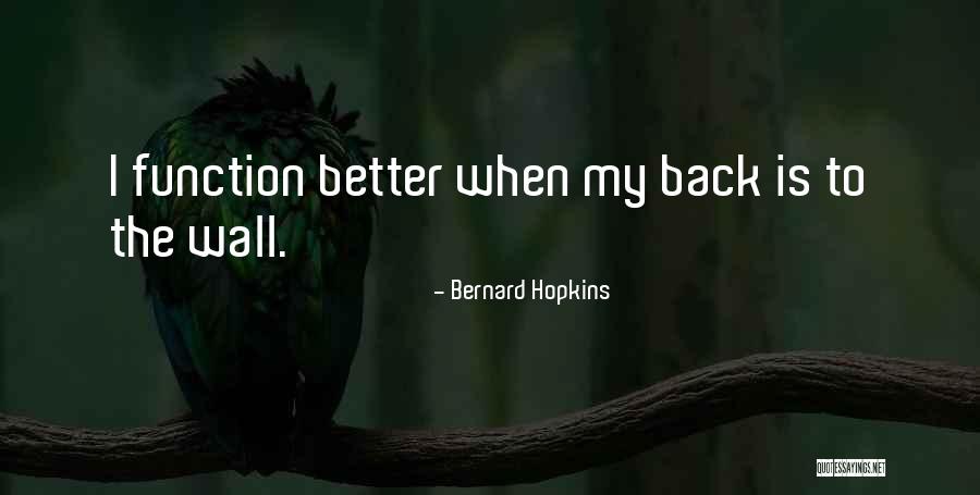 Phobic Reaction Quotes By Bernard Hopkins Phobic Reaction Quotes By Bernard Hopkins